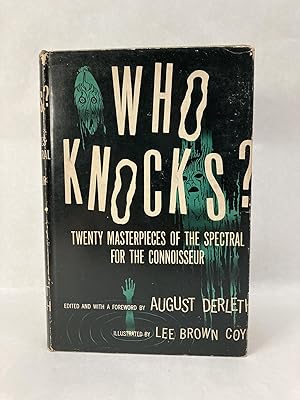 WHO KNOCKS?: TWENTY MASTERPIECES OF THE SPECTRAL FOR THE CONNOISSEUR