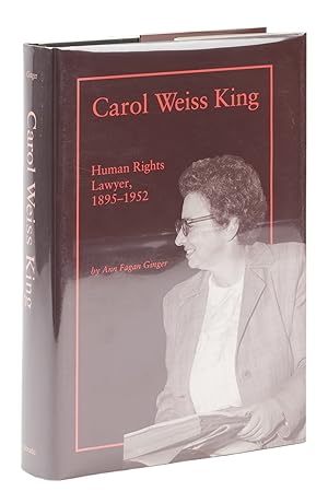 Seller image for Carol Weiss King, Human Rights Lawyer, 1895-1952 for sale by The Lawbook Exchange, Ltd., ABAA  ILAB
