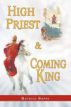 Seller image for High Priest and Coming King for sale by Reliant Bookstore