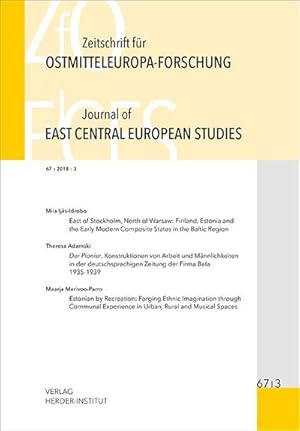 Bild des Verkufers fr Zeitschrift fr Ostmitteleuropa-Forschung 67/3 ZfO - Journal of East Central European Studies JECES 67/3 zum Verkauf von Smartbuy