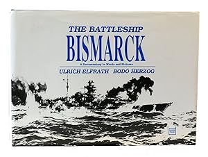 Seller image for BATTLESHIP BISMARCK: A DOCUMENTARY IN WORDS AND PICTURES for sale by Rare Book Cellar