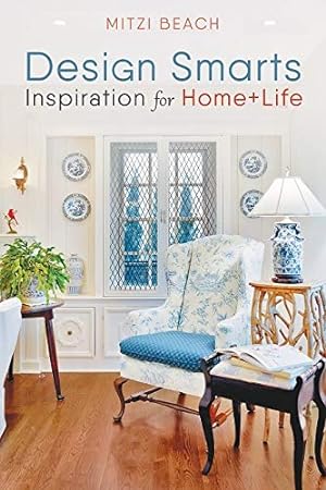 Seller image for Design Smarts: Inspiration for Home+Life for sale by Reliant Bookstore