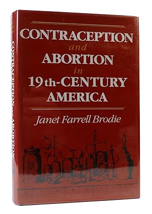 Seller image for CONTRACEPTION AND ABORTION IN NINETEENTH-CENTURY AMERICA for sale by Rare Book Cellar