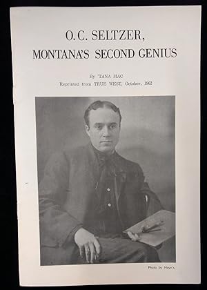 Seller image for O. C. Seltzer, Montana's Second Genius for sale by Second Edition Books