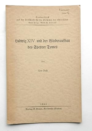 Ludwig XIV. und der Wiederaufbau des Speyrer Domes.