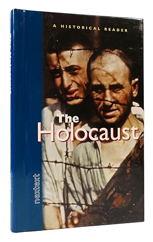 THE HOLOCAUST A HISTORICAL READER Nextext Stories in History