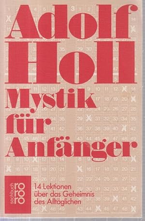 Mystik für Anfänger : 14 Lektionen über d. Geheimnis d. Alltägl. rororo ; 7252