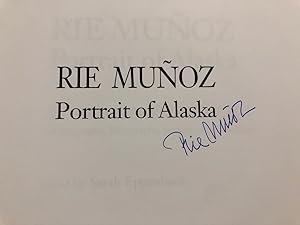 Seller image for Rie Munoz Portrait of Alaska A Thirty Year Retrospective of Serigraphs, Lithographs, Posters, Reproductions - SIGNED Copy for sale by Long Brothers Fine & Rare Books, ABAA