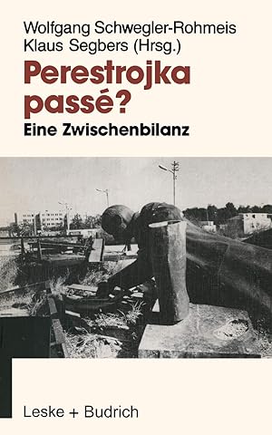 Perestrojka passé?: Eine Zwischenbilanz der Reformpolitik in der Sowjetunion (German Edition)