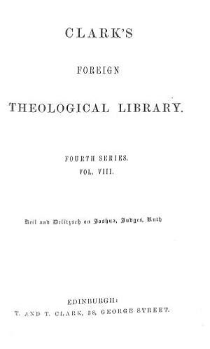 Bild des Verkufers fr Clark's Foreign Theological Library Fourth Series Vol. VIII zum Verkauf von WeBuyBooks