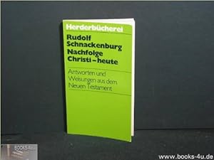 Imagen del vendedor de Nachfolge Christi - heute. Antworten und Weisungen aus dem Neuen Testament. a la venta por Gabis Bcherlager