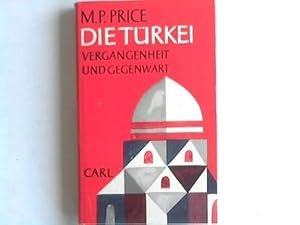 Imagen del vendedor de Die Trkei. Vergangenheit und Gegenwart a la venta por Gabis Bcherlager