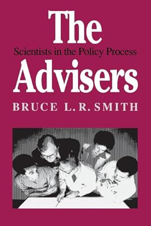 Image du vendeur pour The Advisers : Scientists in the Policy Process mis en vente par AHA-BUCH GmbH