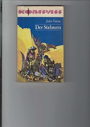 Der Südstern. Utopischer Roman. Kompass-Bücherei Band 127. Gekürzte deutsche Fassung von Tilly Be...