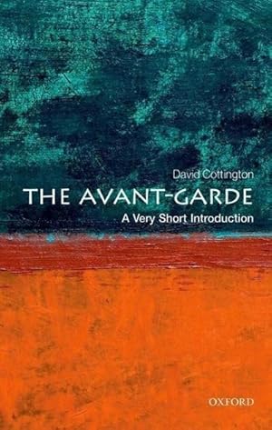 Imagen del vendedor de The Avant Garde: A Very Short Introduction a la venta por Smartbuy