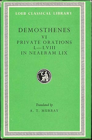 Bild des Verkufers fr Demosthenes, VI: Private Orations L-LVIII. In Neaeram LIX. zum Verkauf von The Isseido Booksellers, ABAJ, ILAB