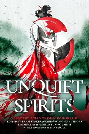 Imagen del vendedor de Unquiet Spirits : Essays by Asian Women in Horror a la venta por GreatBookPrices