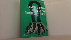 Bild des Verkufers fr Macht und Einfluss ber andere. zum Verkauf von Antiquariat Uwe Berg