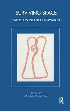 Seller image for Surviving Space: Papers on Infant Observation (Paperback) for sale by Grand Eagle Retail
