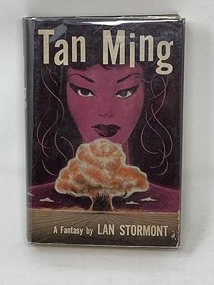 TAN MING: A FANTASY BY LAN STORMONT