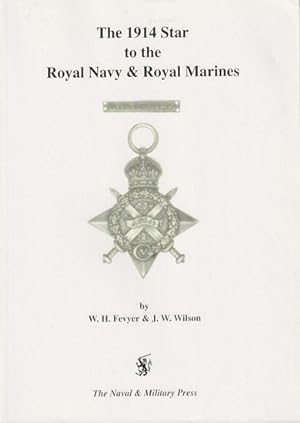 Seller image for THE 1914 STAR TO THE ROYAL NAVY & ROYAL MARINES for sale by Jean-Louis Boglio Maritime Books