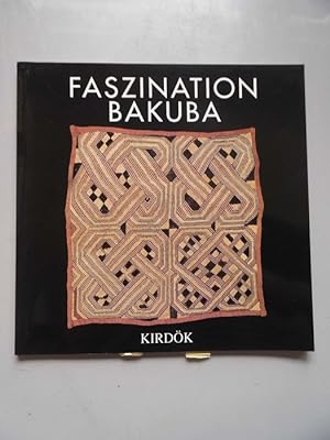 Faszination Bakuba Afrikanische Textilien des Shoowa-Stammes (- Afrika Handarbeit