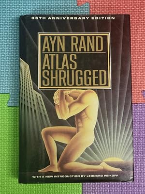 Atlas Shrugged: 35th Anniversary Edition