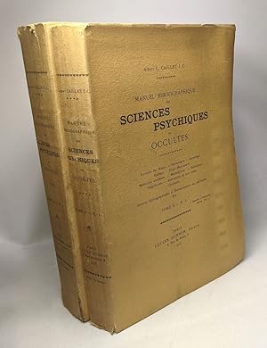 Manuel bibliographique des Sciences psychiques ou occultes - TOME II: E.-L. + TOME III: M.-Z. // ...