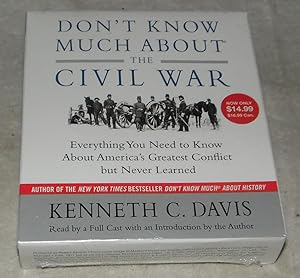 Image du vendeur pour Don't Know Much About the Civil War: Everything You Need to Know About America's Greatest Conflict but Never Learned audiobook 5 CD mis en vente par Pheonix Books and Collectibles