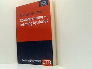 Bild des Verkufers fr Kostenrechnung: learning by stories (Uni-Taschenbcher M) (UTB M / Uni-Taschenbcher) zum Verkauf von Book Broker