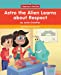 Seller image for Astro the Alien Learns about Respect [Soft Cover ] for sale by booksXpress