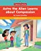Seller image for Astro the Alien Learns about Compassion [Soft Cover ] for sale by booksXpress