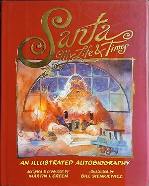 Seller image for Santa, My Life and Times: An Illustrated Autobiography for sale by The Book House, Inc.  - St. Louis