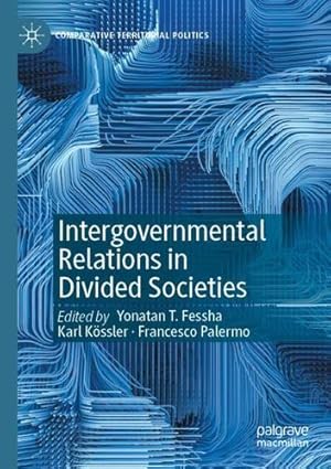 Seller image for Intergovernmental Relations in Divided Societies (Comparative Territorial Politics) [Paperback ] for sale by booksXpress