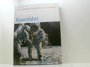 Imagen del vendedor de Mit berhmten Entdeckern auf Abenteuer Raumfahrt a la venta por Book Broker