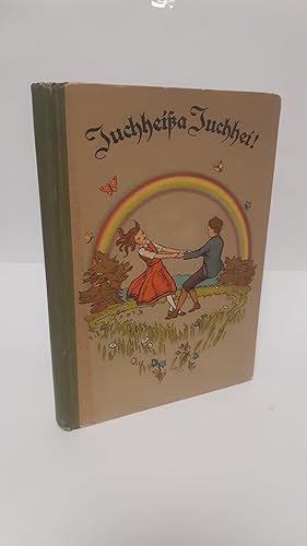 Juchheißa Juchhei ! - lieder für die Jugend Des Liederbuches 2: Teil