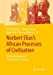 Seller image for Norbert Eliasâ  s African Processes of Civilisation: On the Formation of Survival Units in Ghana [Soft Cover ] for sale by booksXpress