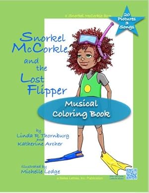 Bild des Verkufers fr Snorkel McCorkle and Pals: Snorkel McCorkle and the Lost Flipper Coloring Book: Musical Coloring Book [Soft Cover ] zum Verkauf von booksXpress