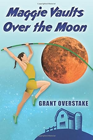 Bild des Verkufers fr Maggie Vaults Over the Moon zum Verkauf von Reliant Bookstore