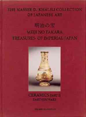 Seller image for Meiji No Takara, Treasures of Imperial Japan : Ceramics, Earthenware for sale by GreatBookPrices