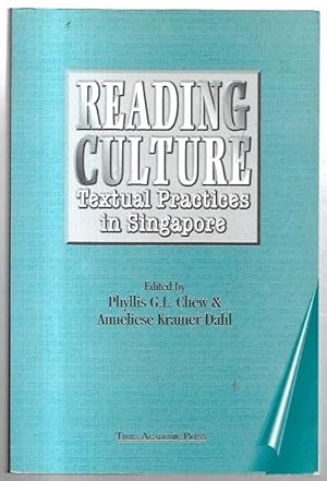 Bild des Verkufers fr Reading Culture: Textual Practices in Singapore. zum Verkauf von City Basement Books