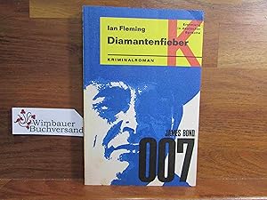 Seller image for Diamantenfieber. Ian Fleming ; bersetzt von Gnther Eichel / Ullstein ; Nr. 792 for sale by Antiquariat im Kaiserviertel | Wimbauer Buchversand