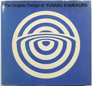 Imagen del vendedor de The Graphic Design of Yusaku Kamekura a la venta por PsychoBabel & Skoob Books