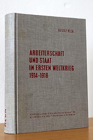 Arbeiterschaft und Staat im Ersten Weltkrieg 1914-1918. I. Der Staat