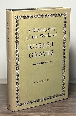 A Bibliography of the Works of Robert Graves