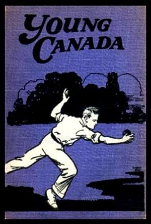 Seller image for YOUNG CANADA - 57th Annual Volume for sale by W. Fraser Sandercombe