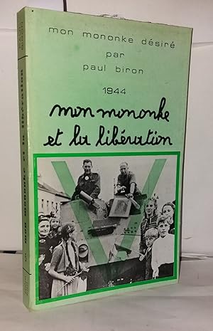 Seller image for Mon mononke dsir prisonnier. 5. Mon mononke et la libration for sale by Librairie Albert-Etienne