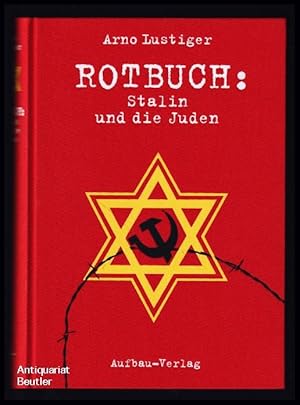 Bild des Verkufers fr Rotbuch: Stalin und die Juden. Die tragische Geschichte des Jdischen Antifaschistischen Komitees und der sowjetischen Juden. zum Verkauf von Antiquariat Beutler