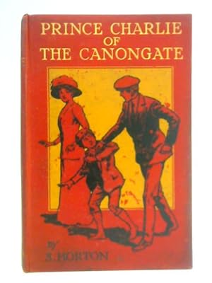 Image du vendeur pour Prince Charlie of the Canongate mis en vente par World of Rare Books