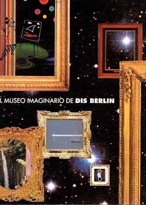 Imagen del vendedor de El museo imaginario de Dis Berln . a la venta por Librera Astarloa